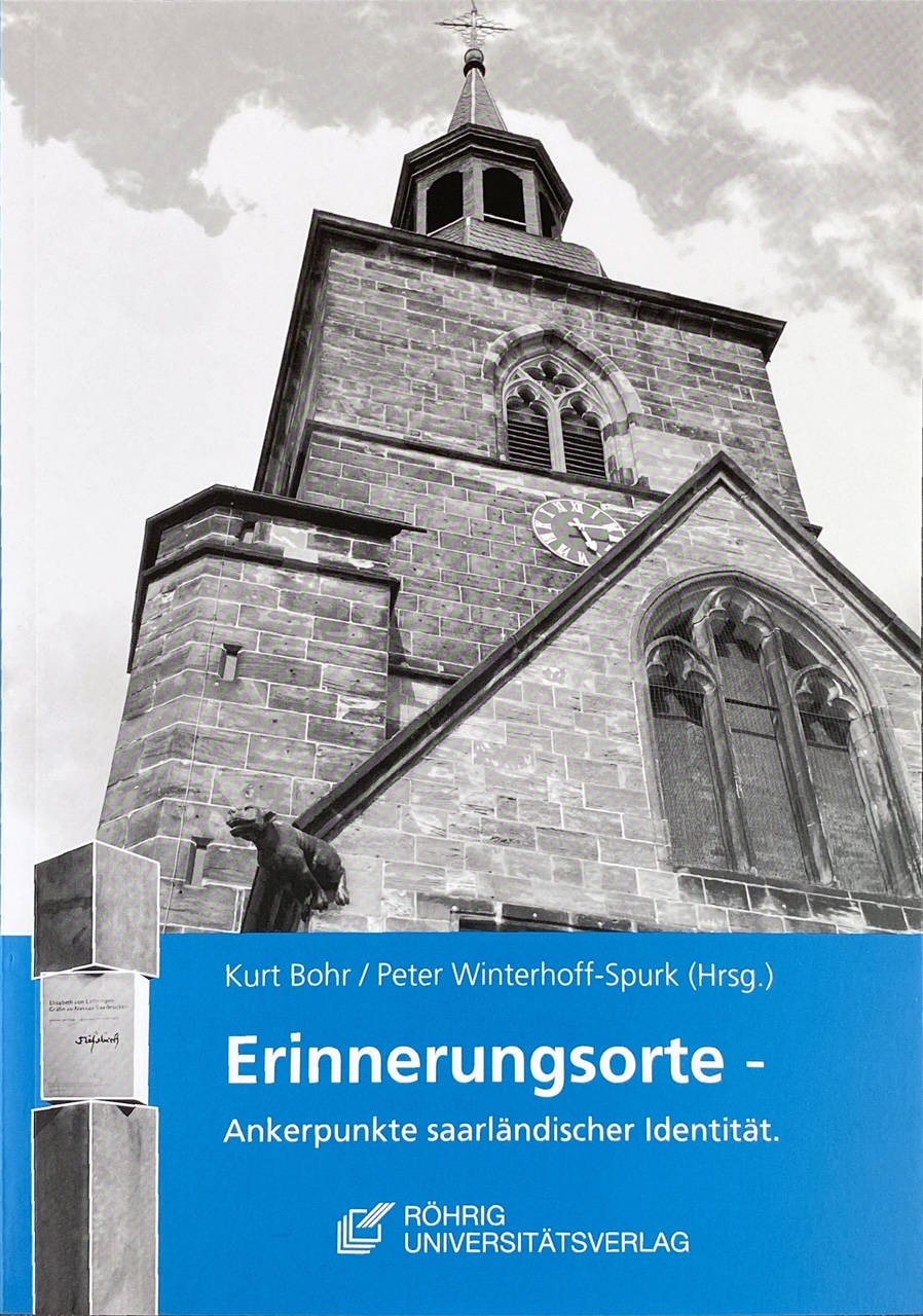 Erinnerungsorte – Ankerpunkte saarländischer Identität